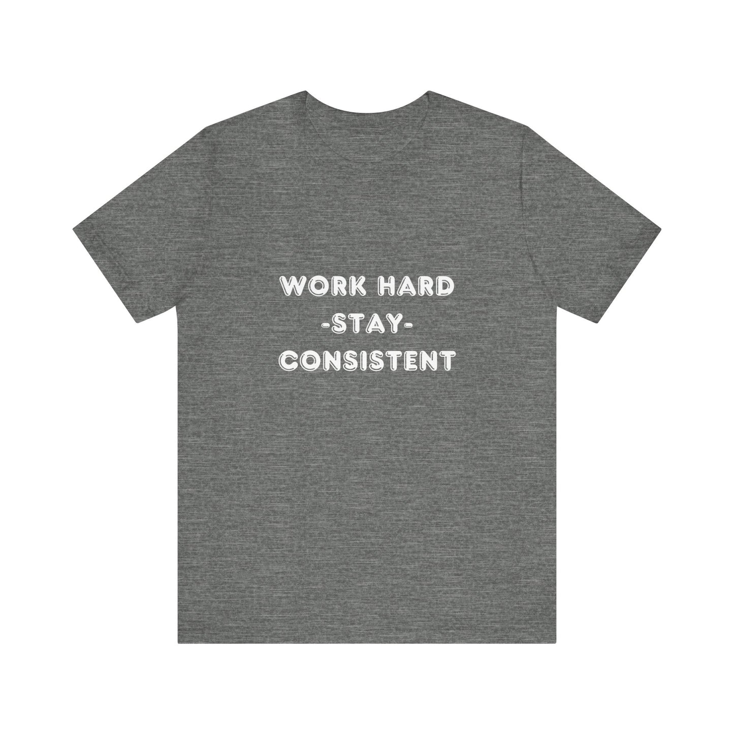 Work Hard Short Sleeve Tee