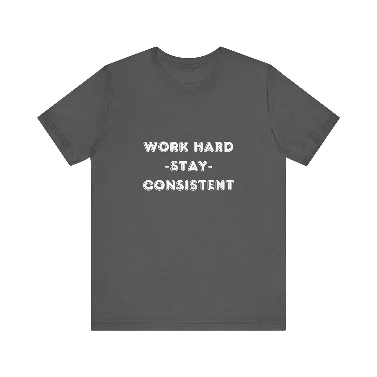 Work Hard Short Sleeve Tee