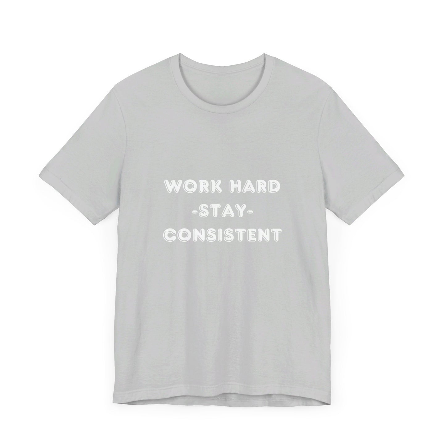 Work Hard Short Sleeve Tee